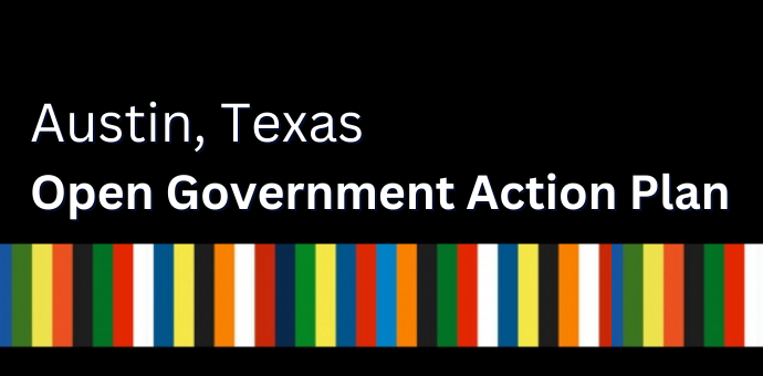 Austin, Texas Open Government Action Plan